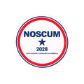 NOSCUM 2028 Round Political Sticker — 'The Cleanest Campaign in America' Kiss-Cut