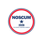 NOSCUM 2028 Round Political Sticker — 'The Cleanest Campaign in America' Kiss-Cut