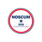 NOSCUM 2028 Round Political Sticker — 'The Cleanest Campaign in America' Kiss-Cut