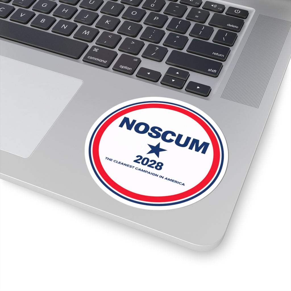 NOSCUM 2028 Round Political Sticker — 'The Cleanest Campaign in America' Kiss-Cut