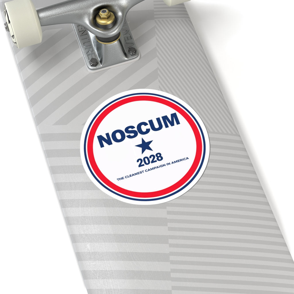 NOSCUM 2028 Round Political Sticker — 'The Cleanest Campaign in America' Kiss-Cut