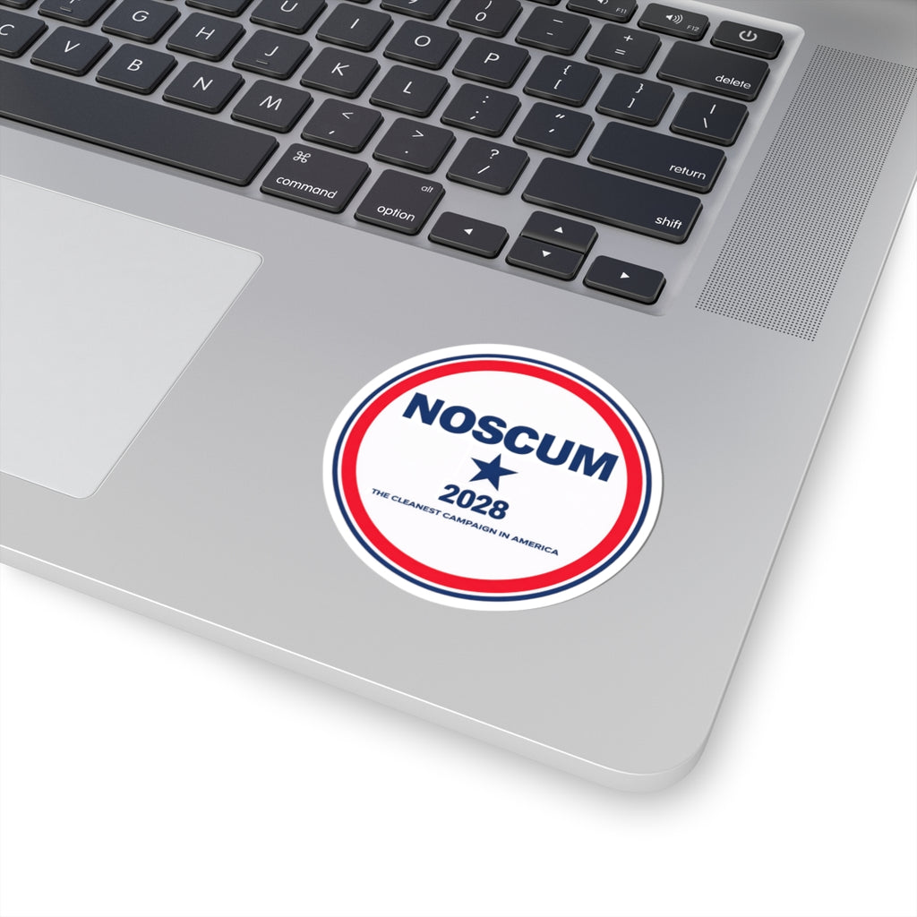 NOSCUM 2028 Round Political Sticker — 'The Cleanest Campaign in America' Kiss-Cut